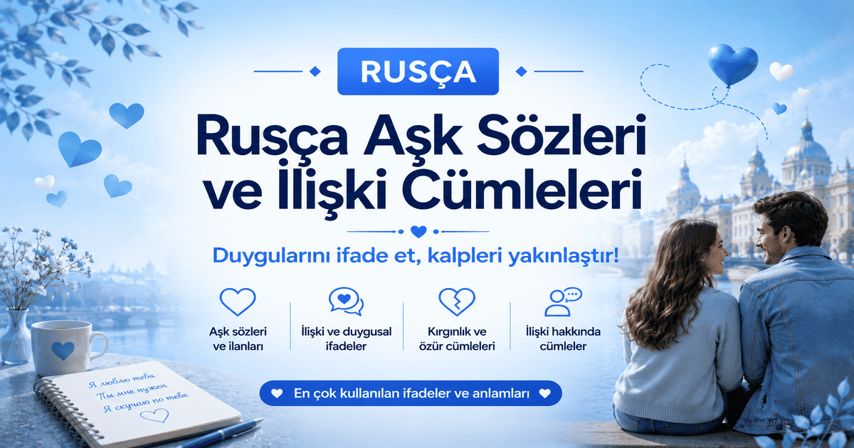 rusça aşk sözleri ve İlişki cümleleri